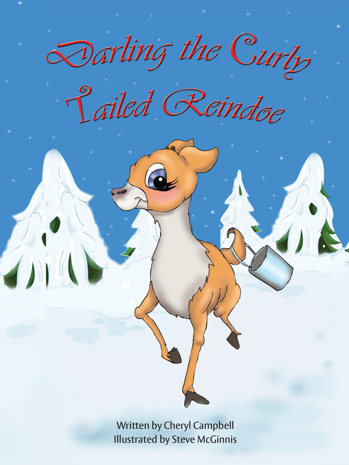 Title details for Darling the Curly Tailed Reindoe by Cheryl Campbell - Available